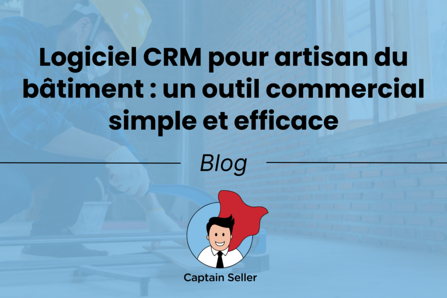 Logiciel CRM artisan du bâtiment